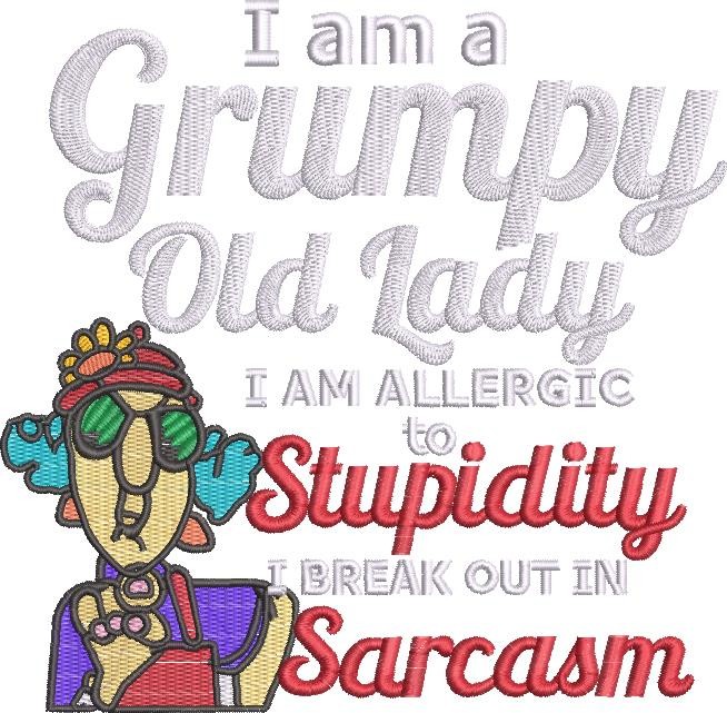 I Am A Grumpy Old Lady I Am A Grumpy Old Lady