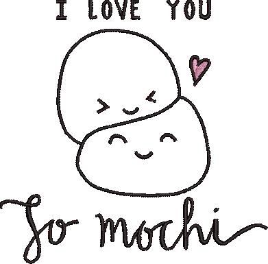 I Love You To Mochi I Love You To Mochi