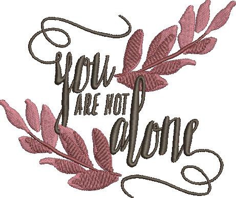 You Are Not Alone