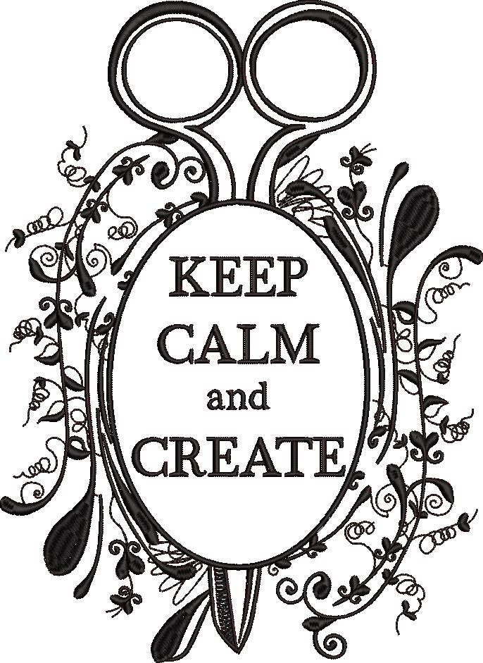 Keep Calm and Create Keep Calm and Create