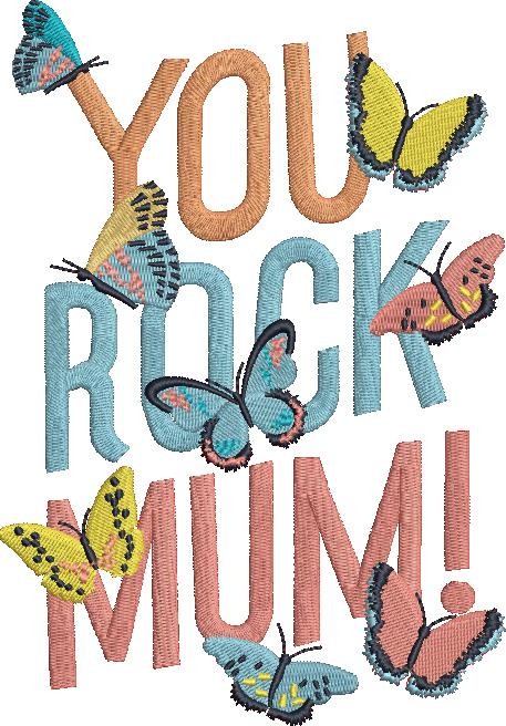 You Rock Mum You Rock Mum