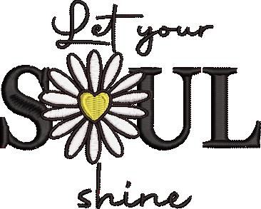 Let Your Soul Shine Let Your Soul Shine