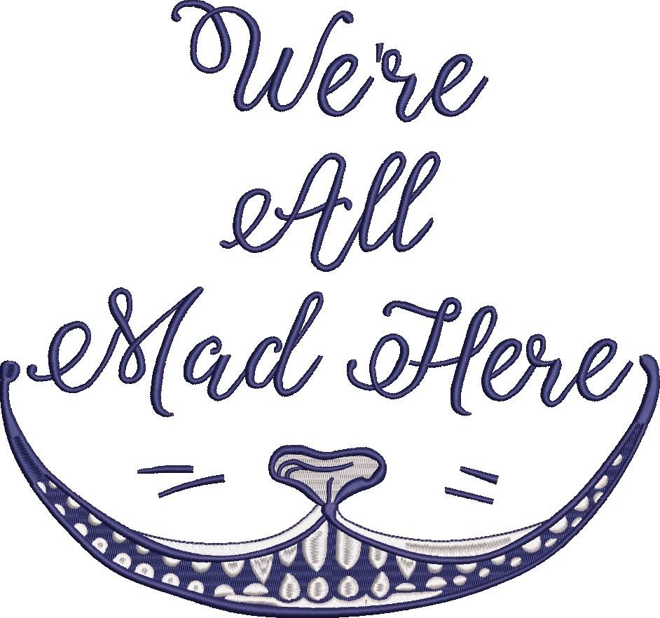 We're all Mad Here Quote