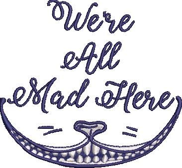We're all Mad Here Quote