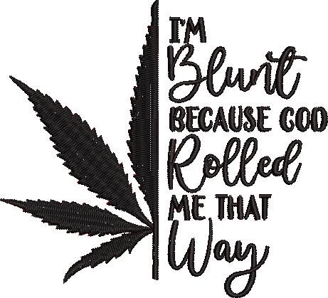 I'm Blunt Quote I'm Blunt Quote