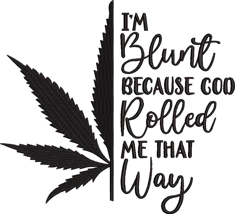 I'm Blunt Quote I'm Blunt Quote