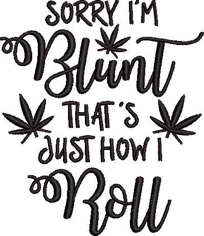 Sorry I'm Blunt Quote Sorry I'm Blunt Quote