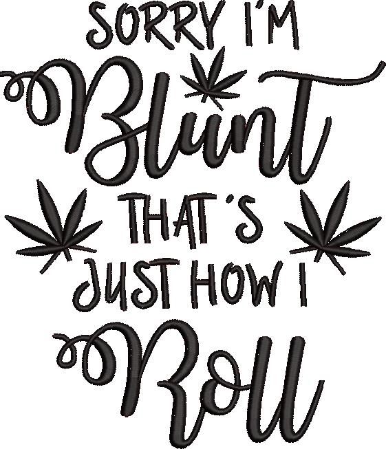 Sorry I'm Blunt Quote Sorry I'm Blunt Quote
