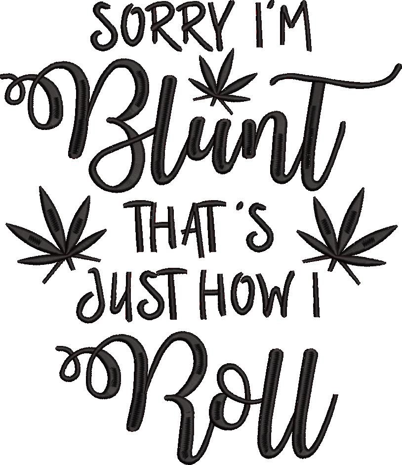 Sorry I'm Blunt Quote Sorry I'm Blunt Quote