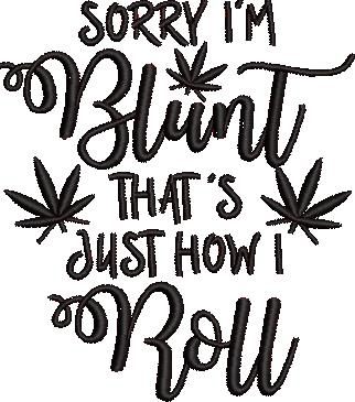 Sorry I'm Blunt Quote Sorry I'm Blunt Quote