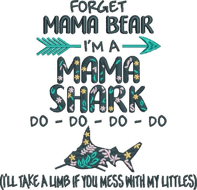 Forget Mama Bear Funny Quote Forget Mama Bear Funny Quote