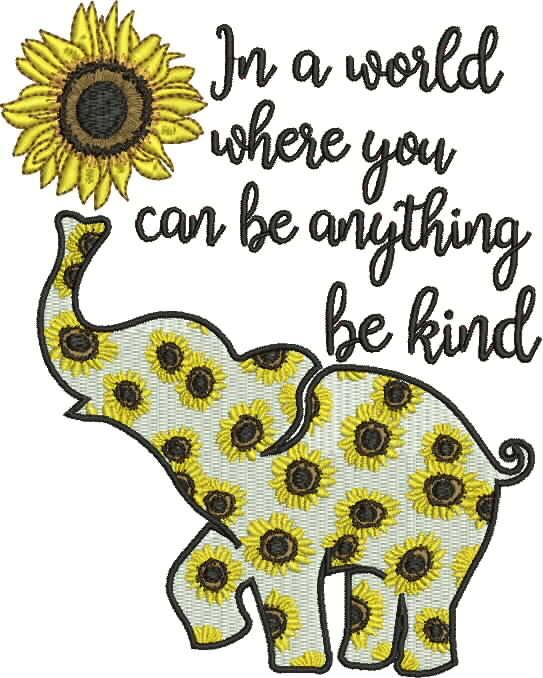 Be Kind Sunflower Elephant Quote Be Kind Sunflower Elephant Quote