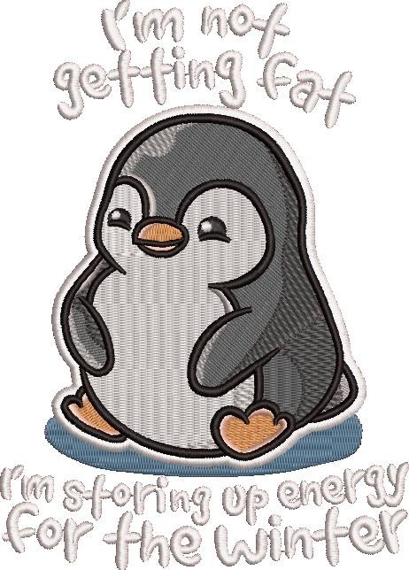 I'm Not Getting Fat Penguin Quote I'm Not Getting Fat Penguin Quote