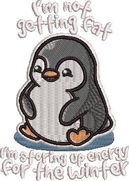I'm Not Getting Fat Penguin Quote I'm Not Getting Fat Penguin Quote