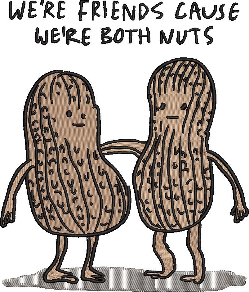 We're Nuts Friendship Quote We're Nuts Friendship Quote