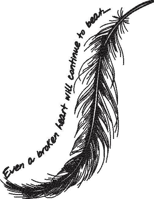 Broken Heart Will Continue To Beat Feather Quote Broken Heart Will Continue To Beat Feather Quote