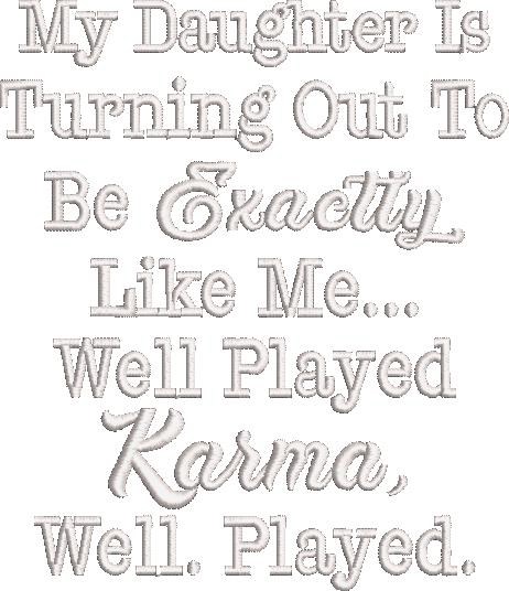 Well Played Karma Quote
