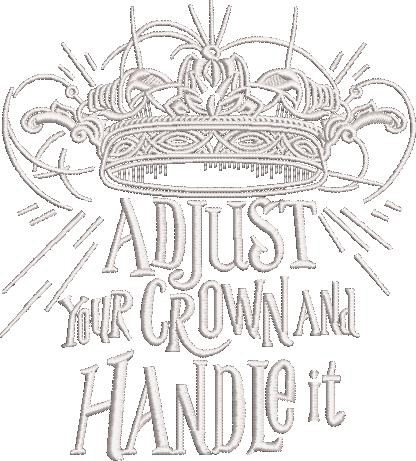 Adjust Your Crown and Handle Quote Adjust Your Crown and Handle Quote