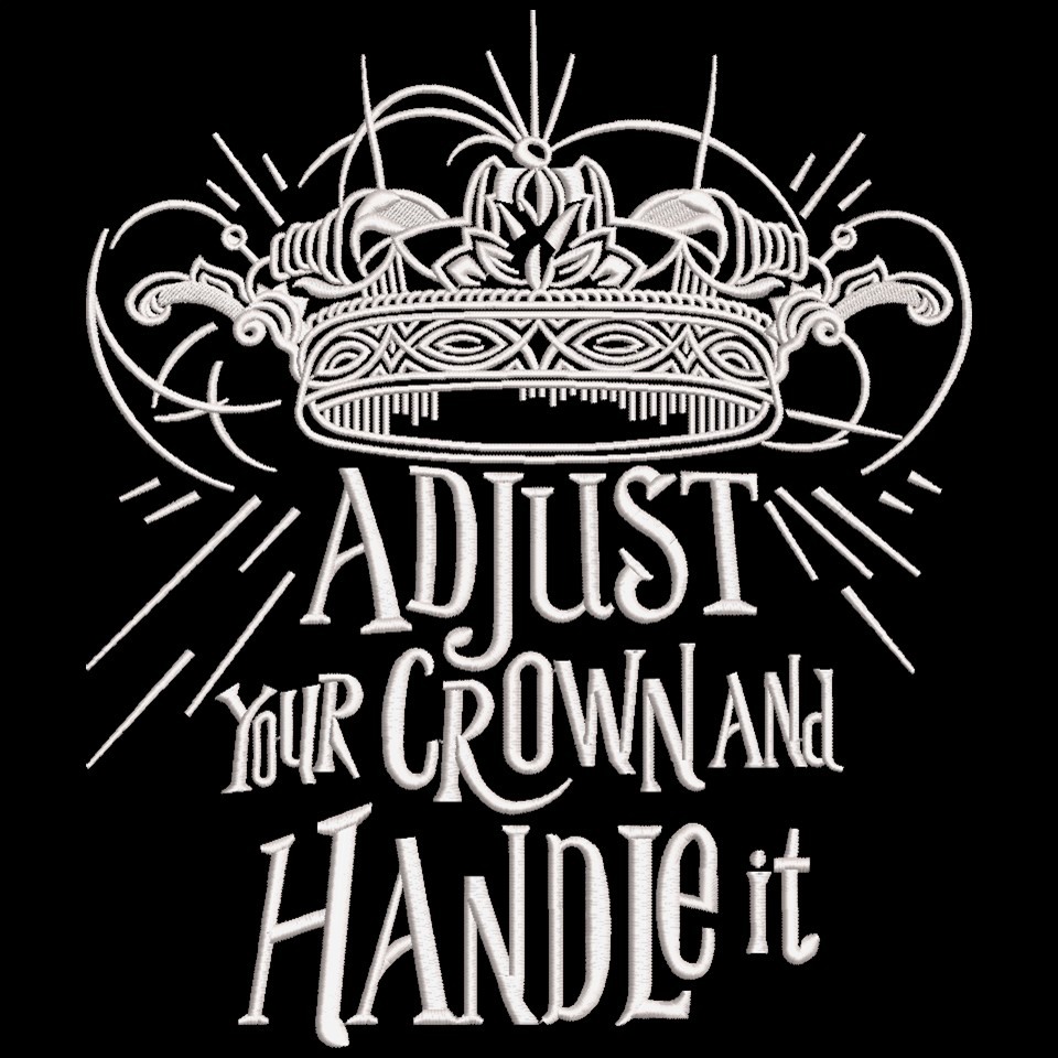 Adjust Your Crown and Handle Quote Adjust Your Crown and Handle Quote