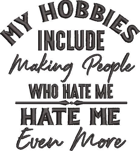 Funny My Hobbies Quote Funny My Hobbies Quote