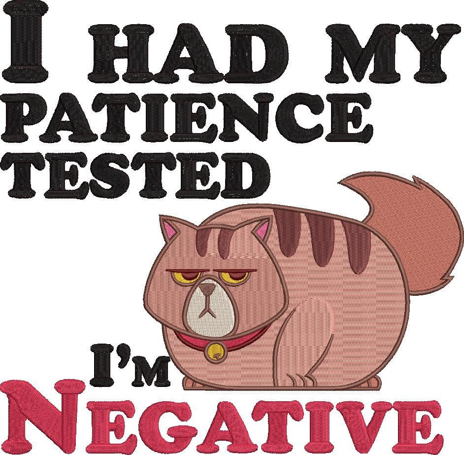 I Had My Patience Tested Funny Cat I Had My Patience Tested Funny Cat
