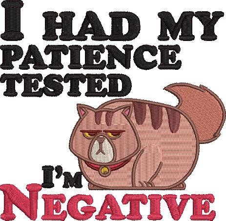I Had My Patience Tested Funny Cat I Had My Patience Tested Funny Cat