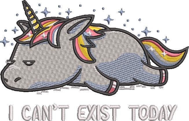 I Cant Exist Today Unicorn