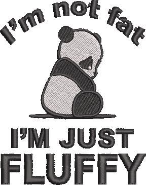 I Am Not Fat I Am Just Fluffy I Am Not Fat I Am Just Fluffy