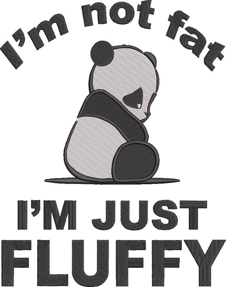 I Am Not Fat I Am Just Fluffy I Am Not Fat I Am Just Fluffy