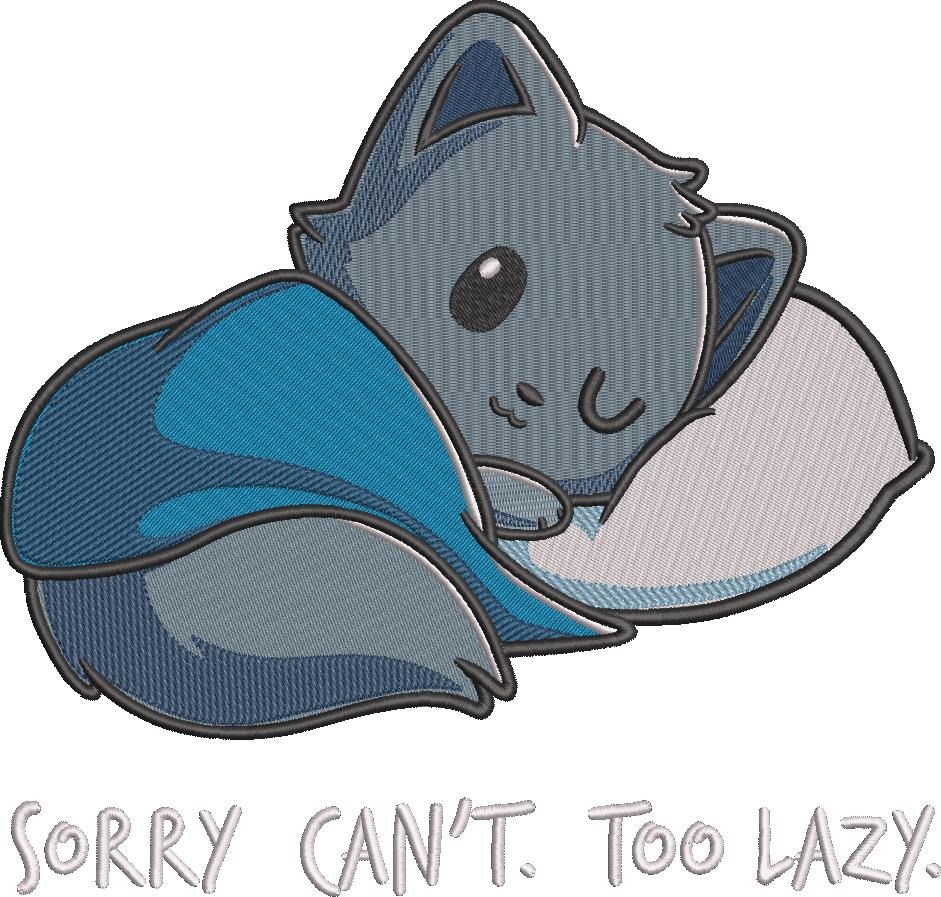 Sorry Cant Too Lazy