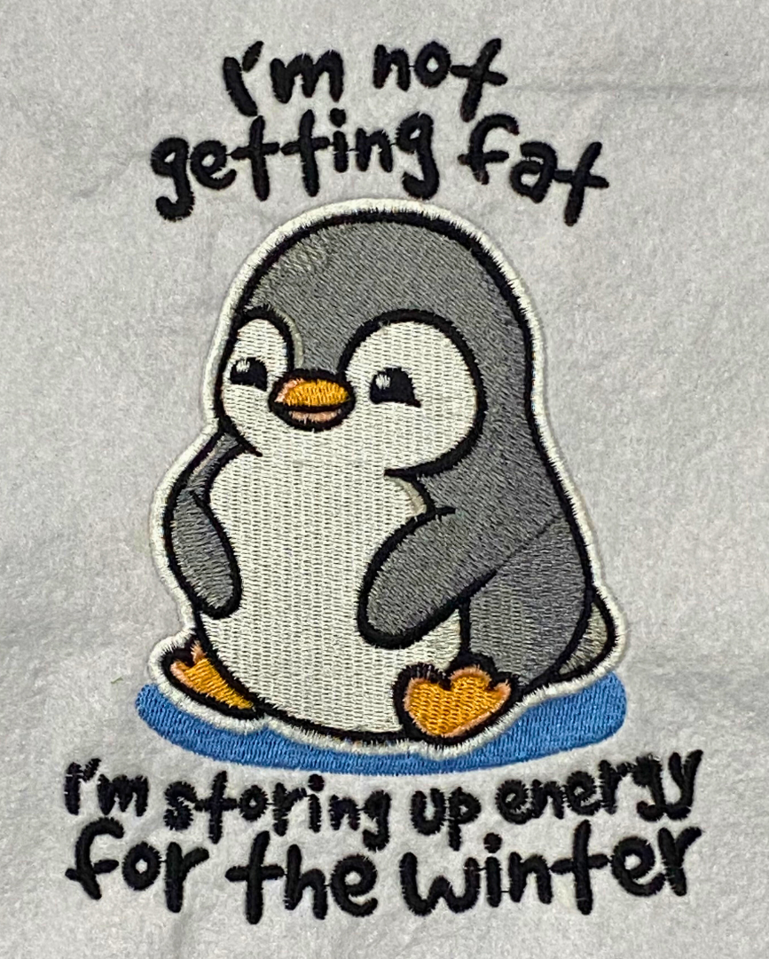 I'm Not Getting Fat Penguin Quote I'm Not Getting Fat Penguin Quote