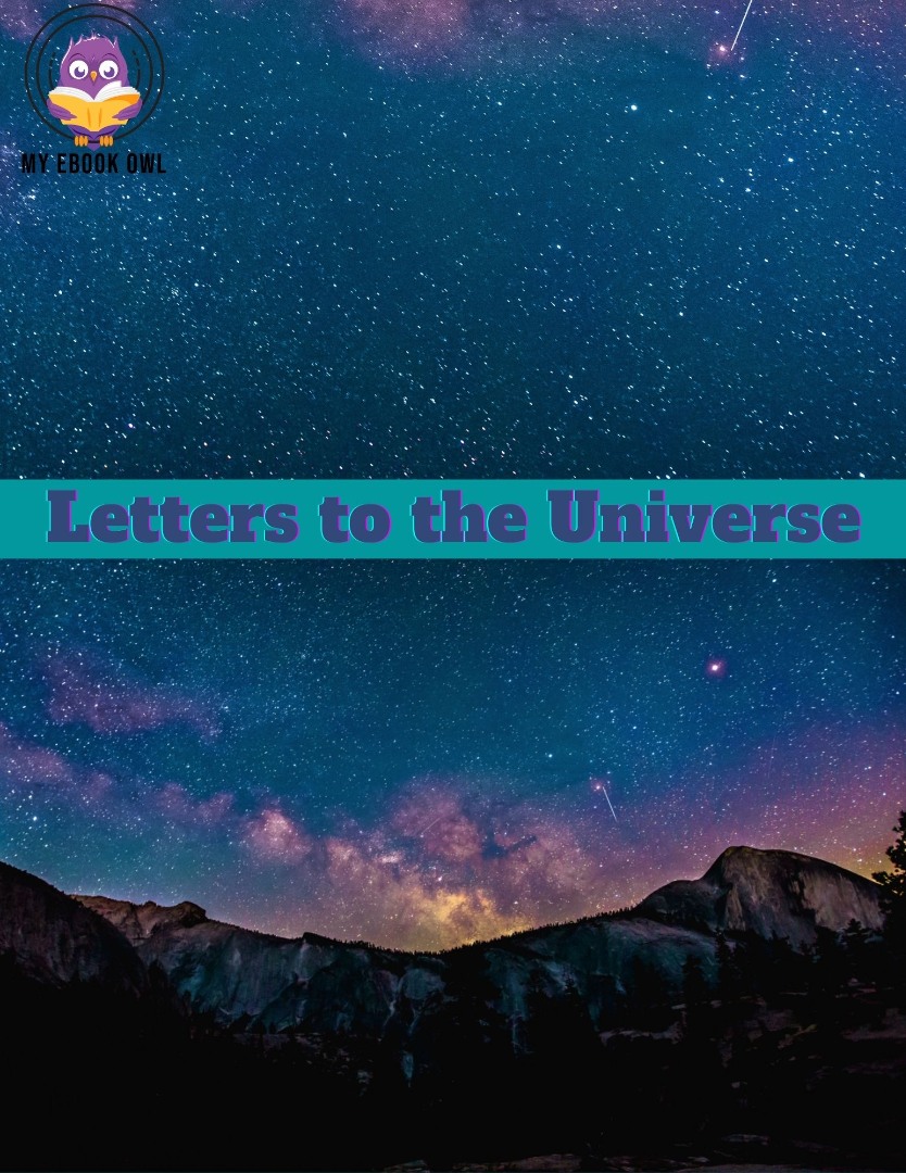 Letters to the Universe Journal Letters to the Universe Journal