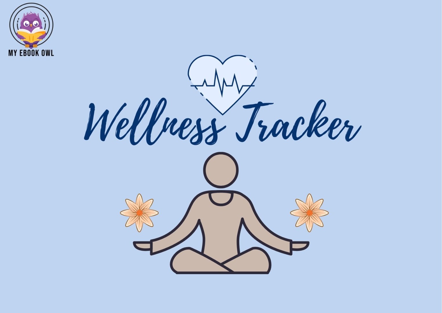 Wellness Journal & Wellness Tracker Ebook