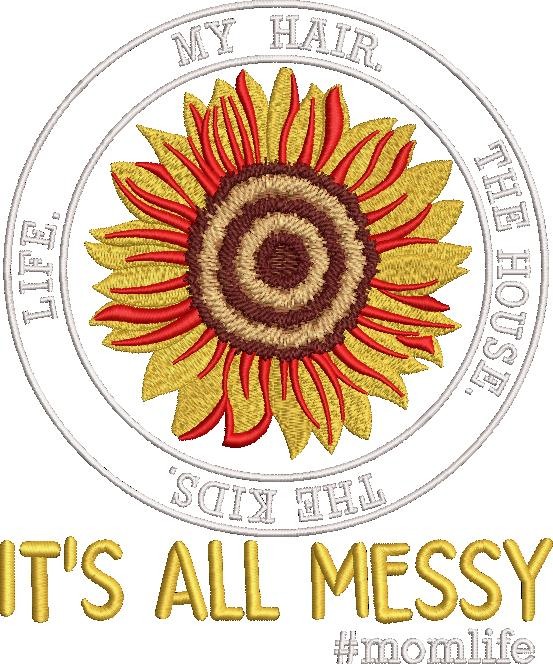 Its All Messy Mom Life Its All Messy Mom Life