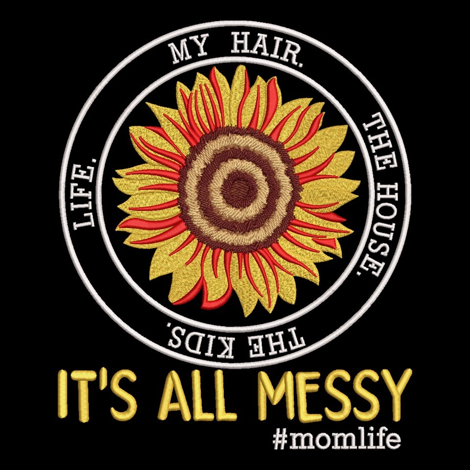 Its All Messy Mom Life Its All Messy Mom Life