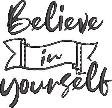 Believe In Yourself