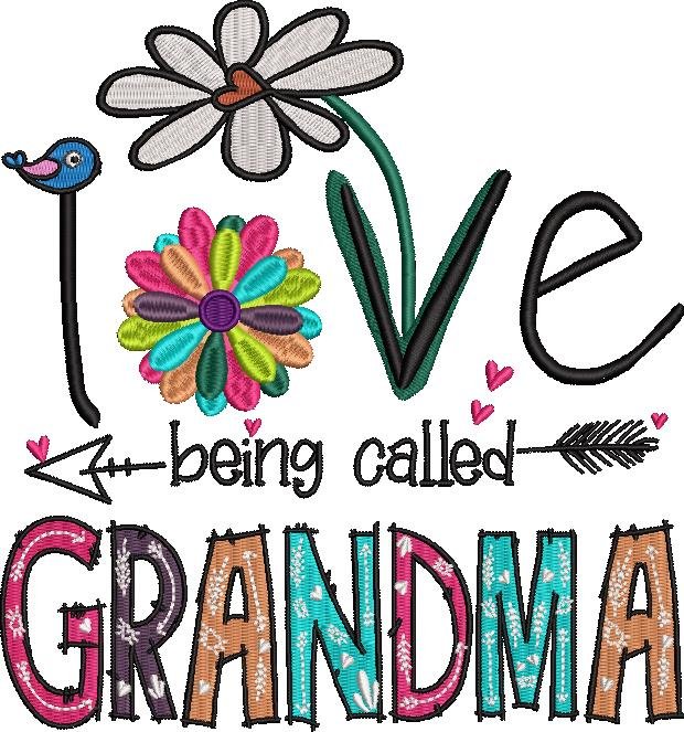 I Love Being Called Grandma I Love Being Called Grandma