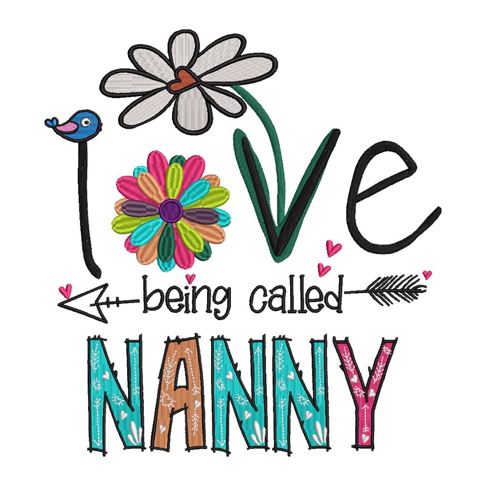 I Love Being Called Nanny I Love Being Called Nanny