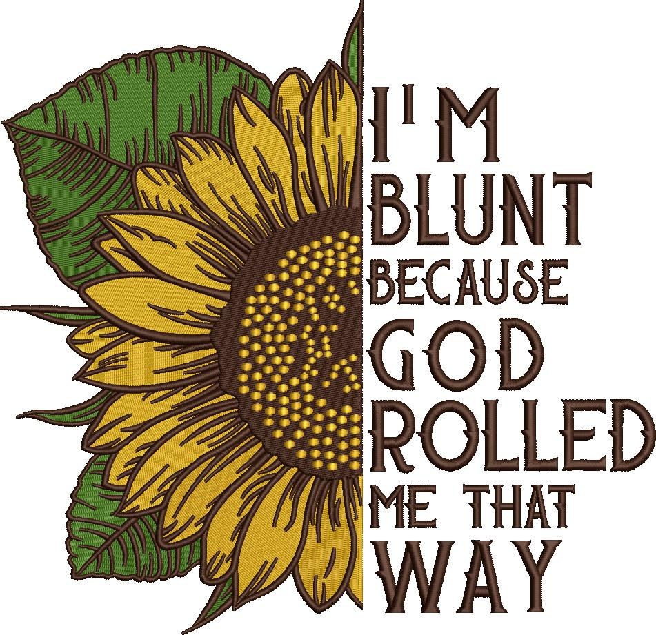 I Am Blunt I Am Blunt