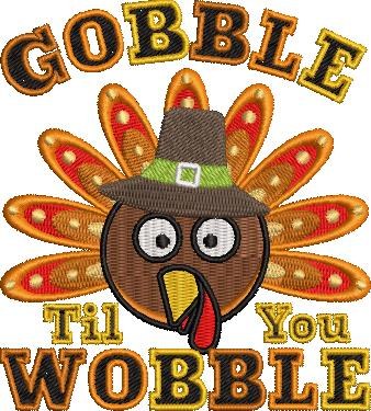 Gobble Till You Wobble Gobble Till You Wobble