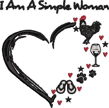 I Am A Simple Woman I Am A Simple Woman