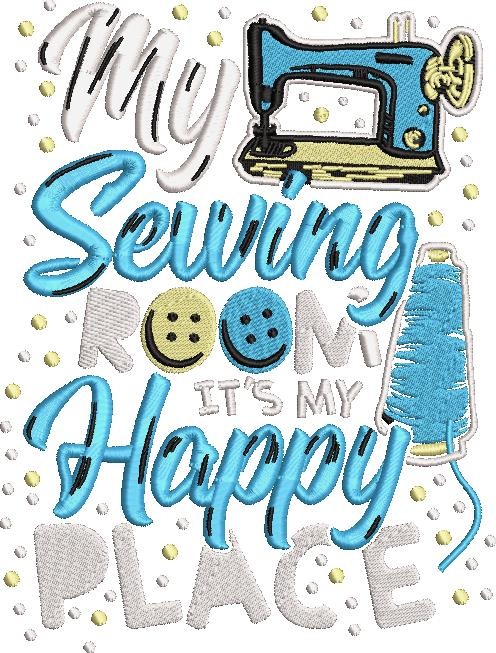 My Sewing Room Its My Happy Place My Sewing Room Its My Happy Place