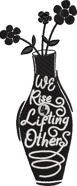 We Rise By Lifting We Rise By Lifting