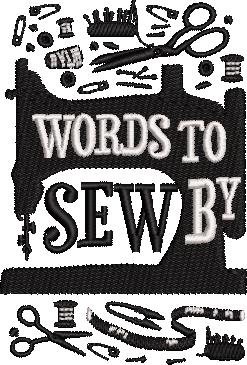 Words To Sew By Words To Sew By