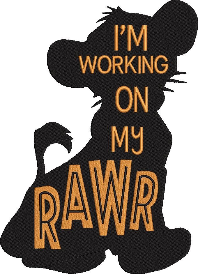 I'm Working On My Rawr Lion Quote I'm Working On My Rawr Lion Quote