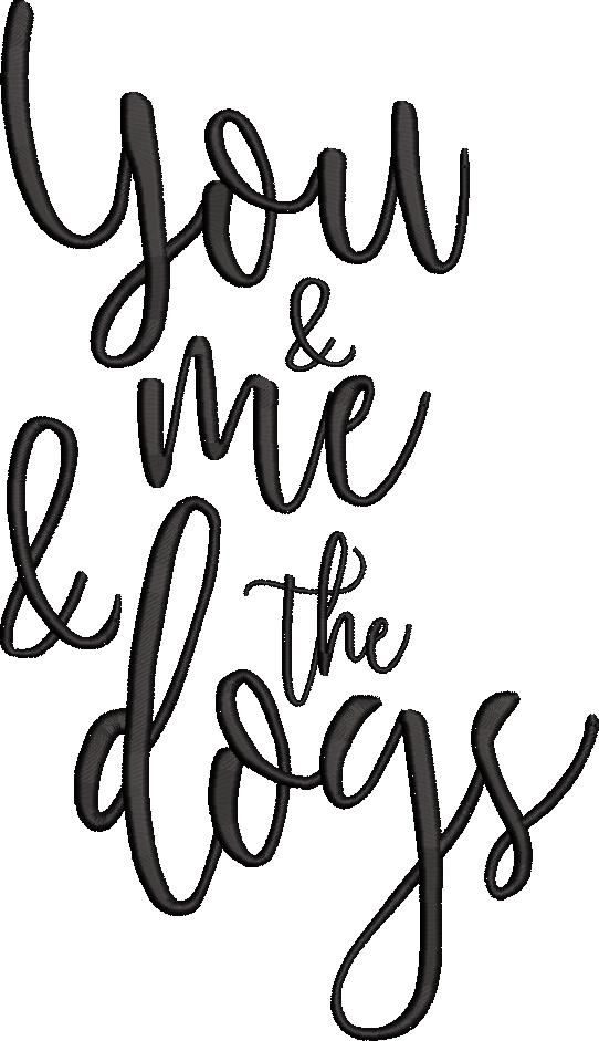 You And Me And The Dog You And Me And The Dog