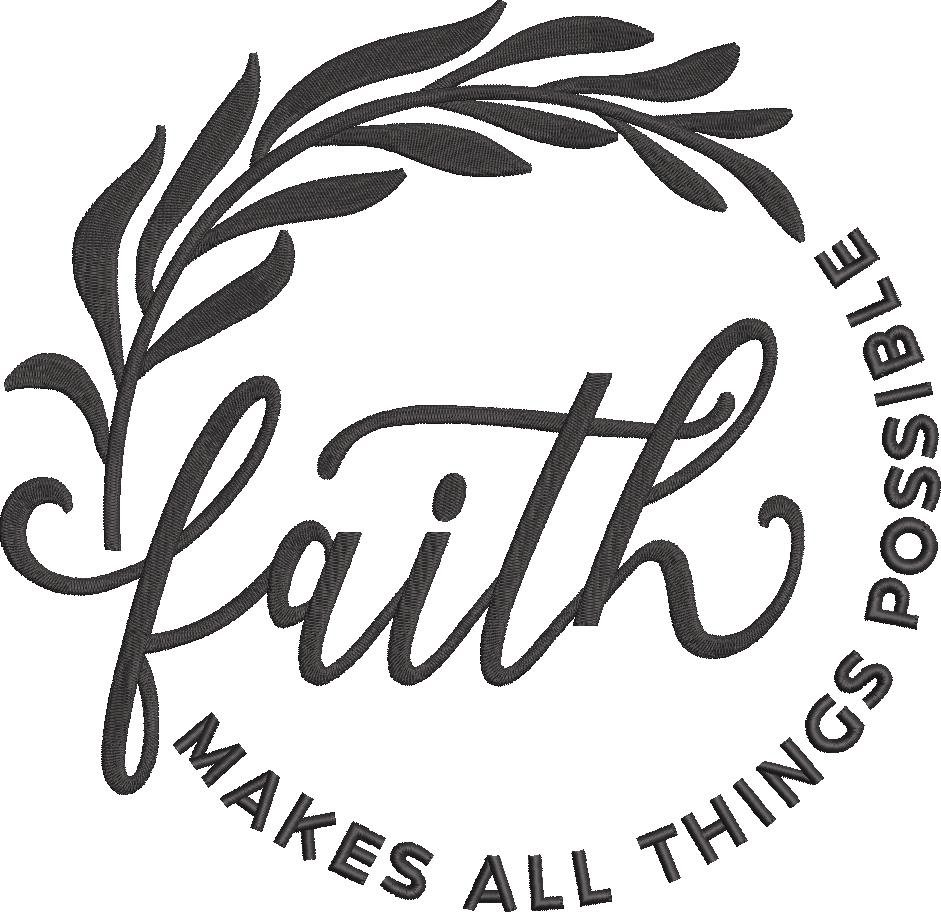 Faith Makes All Things Possible