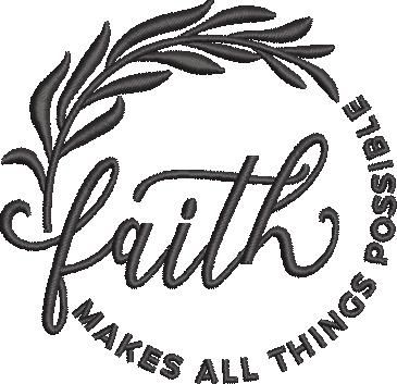 Faith Makes All Things Possible