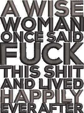 A Wise Woman Once Said Quote