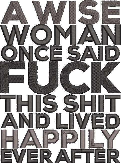 A Wise Woman Once Said Quote